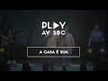 A Casa é Sua \\ AV SBC \\ Cover