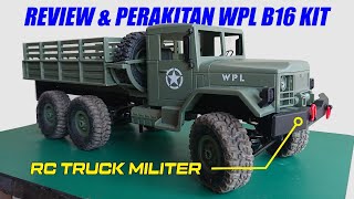 REVIEW, TEST DRIVE, & PERAKITAN RC TRUK WPL B16 MILITARY TRUCK