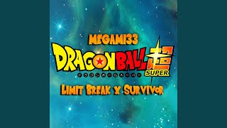 Limit Break X Survivor (DBS OP 2)