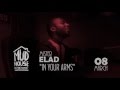 Mister elad  in your arms acoustic teaser