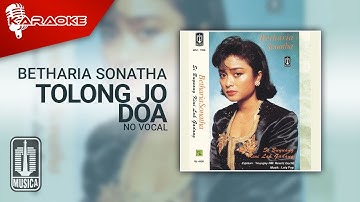 Betharia Sonatha - Tolong Jo Doa (Official Karaoke Video) | No Vocal