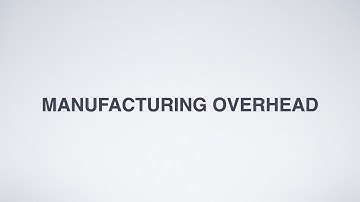 MANUFACTURING OVERHEAD