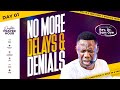 PROPHETIC PRAYER TO BREAK THE SPIRIT OF DELAY AND DENIAL | PPH LIVE | REV SAM OYE | DAY 1696