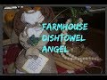 Farmhouse Dishtowel Angel