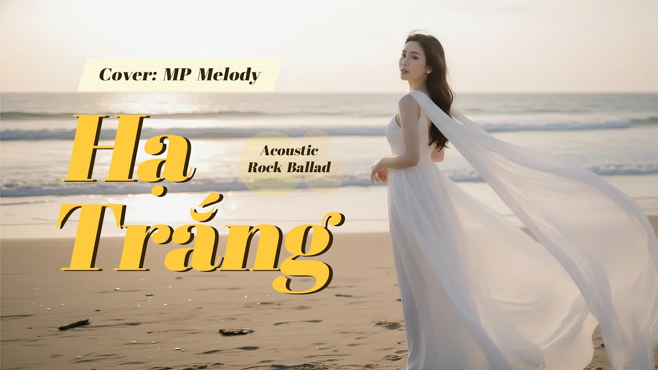 Hạ Trắng - St: Trịnh Công Sơn (Acoustic Rock Ballad) | Giấc Mơ Dạ Lý Hương Trong Cơn Mê Chiều