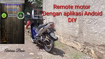 Remote  Sepeda Motor Dengan aplikasi Android DIY Arduino basic
