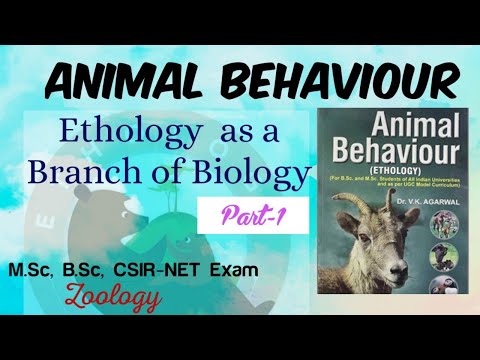 1-Ethology(Animal Behaviour)as a Branch of Biology|M.sc|B.sc|CSIR- NET|Zoology|LifeScience|Behaviour