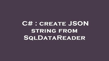 C# : create JSON string from SqlDataReader
