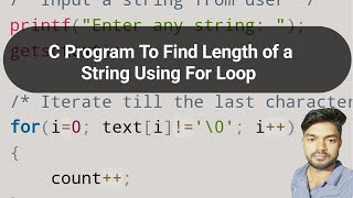 C Program To Find Length of a String Using For Loop !! C Programming interview Questions