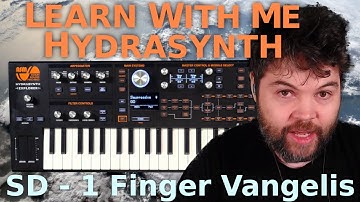 Learn With Me - Hydrasynth: Ep23 - Sound Design - One Finger Vangelis