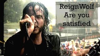 ReignWolf  "Are you satisfied" LIVE Midtown