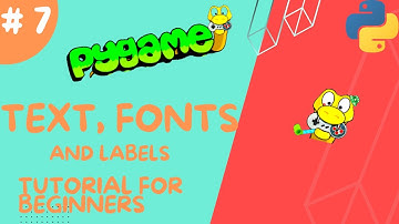 Coding games in python with Pygame #7 Text, Fonts and Labels