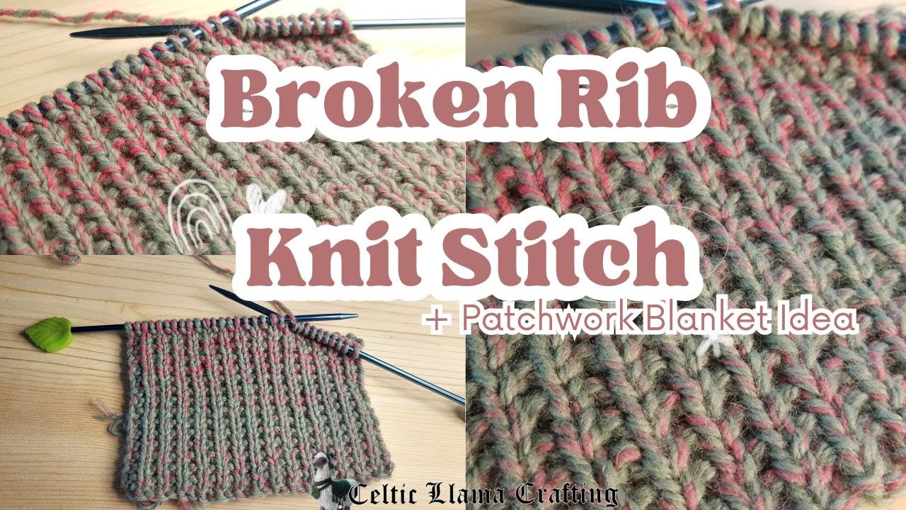 How to Knit the Broken Rib Stitch | Easy Knitting Pattern for Beginners ...