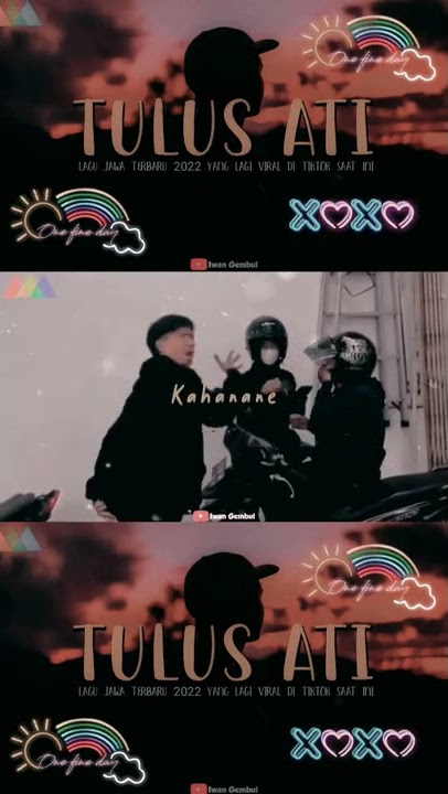 Lagu Jawa terbaru 2022 'TULUS ATI' Lirik Lagu Terpopuler by iwan gembul viral tiktok 2022