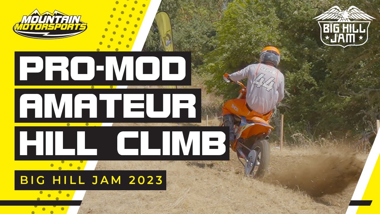 ProMod Amateur Hill Climb BIG HILL JAM 2023 YouTube