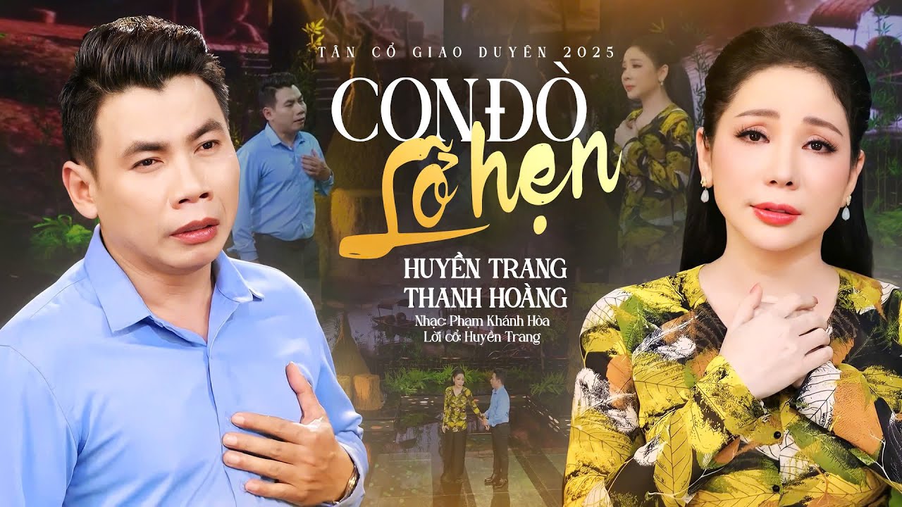 Xôn Xao Giọng Ca Đặc Biệt Song Ca Nghe Da Diết ❤️ CON ĐÒ LỠ HẸN - CVVC Huyền Trang ft Thanh Hoàng