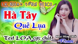 LK Hà Tây Quê Lụa - NHẠC SỐNG  Toàn Bài Hay - Dân Ca Quan Họ Bắc Ninh - Qúa Hay và Đẳng Cấp