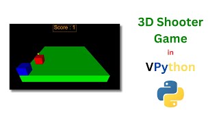 3D Shooter Game In VPython