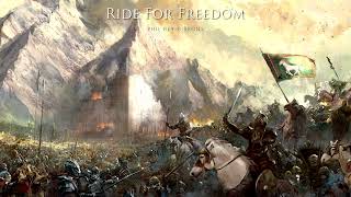 Ride For Freedom Epic Heroic Fantasy Orchestral Battle Music