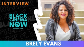 Celebrity Brely Evans Talks Being on Three Streaming Series Simultaneously & Manifesting Positivity Wealth