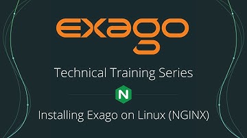 Technical Training Series: Installing Exago on Linux [NGINX]