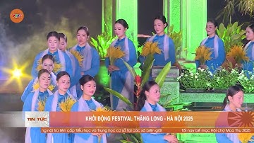 KHỞI ĐỘNG FESTIVAL THĂNG LONG - HÀ NỘI 2025 | VTV5