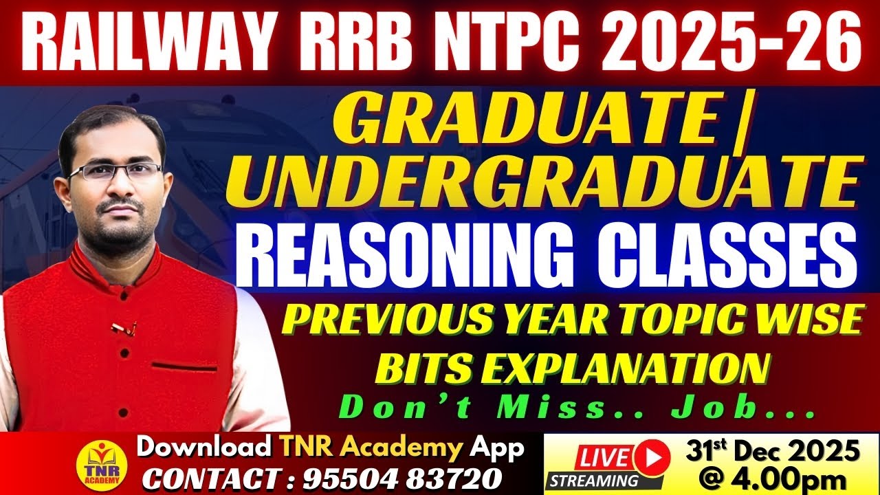 🎯RAILWAY RRB NTPC 2025-26 | Graduate | Undergraduate _ Reasoning Classes 🔴LIVE 31-12-2025 @ 4 pm