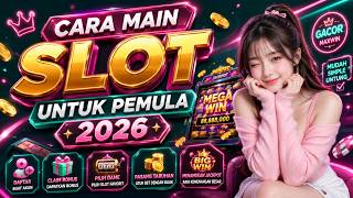 Cara Main Slot Untuk Pemula | Tutorial Main Slot Modal Kecil Pasti Menang Terbaru 2026