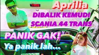 APRILIA DI BALIK KEMUDI SCANIA 44 TRANS BERSAMA PAK KASHOL alias Pak Kaji Sholeh