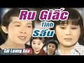 Cải Lương Xưa : Ru Giấc Tình Sầu - Vũ Linh Tài Linh Thoại Mỹ | cải lương xã hội hay nhất