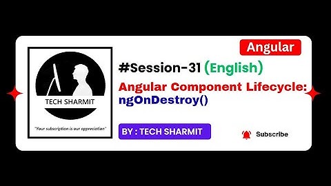 ngOnDestroy() in Angular | Angular tutorial for beginners in English 2025 (Session-31)