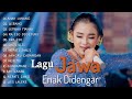 Enak Didengar!!!! Dijamin Merdu - Lagu Jawa Terbaru 2024 Terpopuler