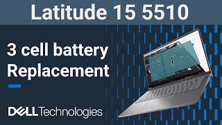 Dell Latitude 15 5510 | How to replace the 3 cell battery
