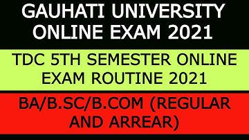 Gauhati University Exam 2021| TDC 5th Semester Exam Routine| B.A/B.Sc/B.Com| Regular and Arrea