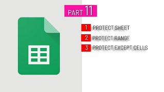 Part.11 - How to protect sheet, range, except certain cells in Google-Sheets.