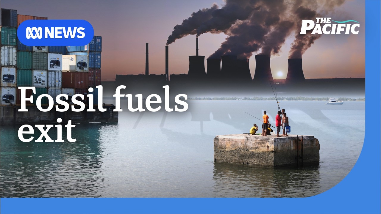 Breaking the fossil fuel deadlock | The Pacific | ABC NEWS
