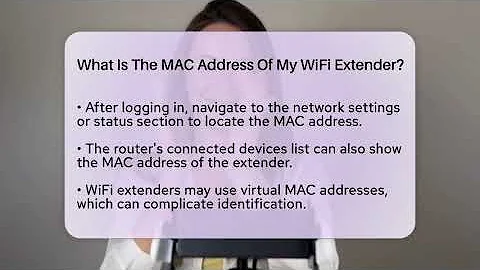 What Is The MAC Address Of My WiFi Extender? - Your Computer Companion