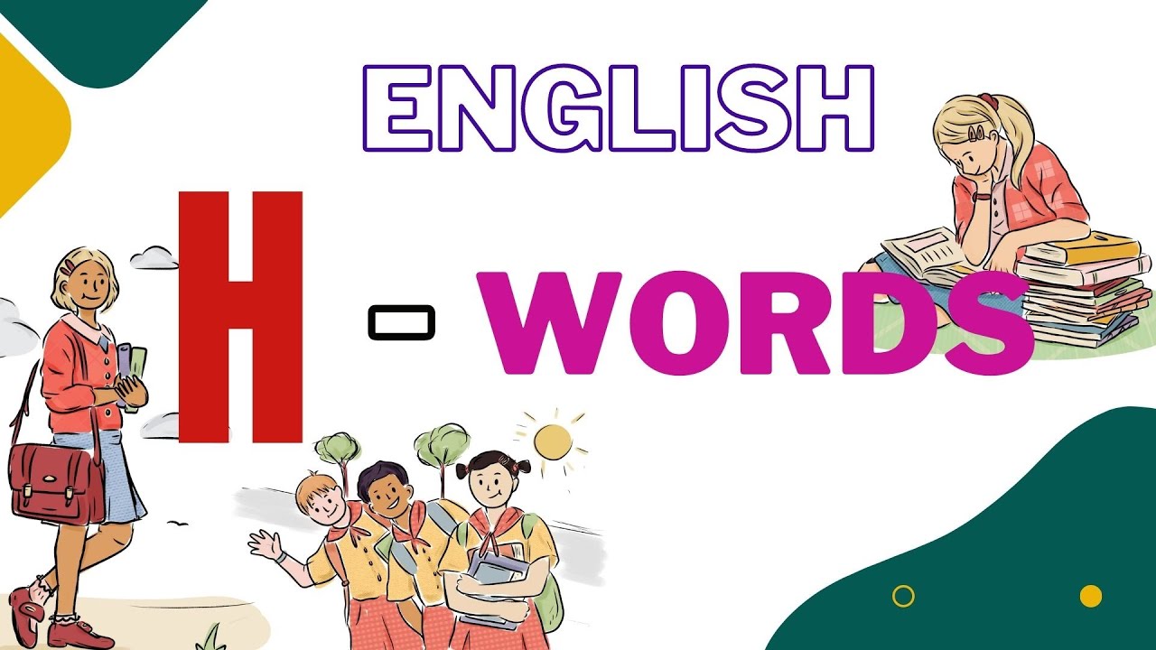 English "H" words YouTube