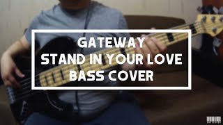 gateway - stand in your love - bass tutorial