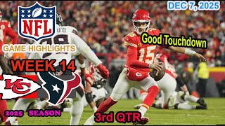 Kansas City Chiefs vs Houston Texans Week 14 Game 3rd QTR  Highlights NFL  DEC 7, 2025