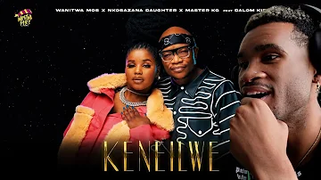Wanitwa Mos x Nkosazana Daughter & Master KG - Keneilwe (Feat Dalom Kids) REACTION