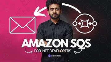 Amazon SQS for .NET Developers: Everything You Should Know