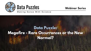 Megafires - Data Puzzles webinar