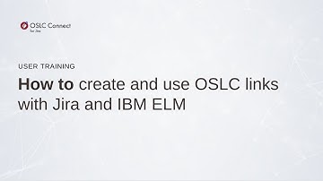 How to create and use OSLC links with Jira and IBM ELM // User Training