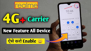 Realme 4G+ Carrier New Feature | How to Enable 4G+ in Any Realme | Realme 4G+ kaise Enable Kare
