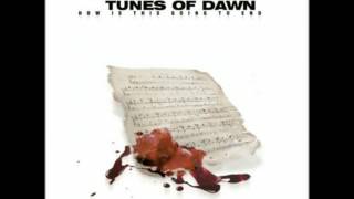 Tunes Of Dawn - If I Die Today