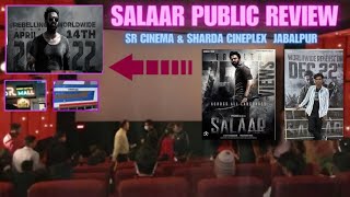 salaar movie public review jabalpur / SR cinema Mall & Sharda Cineplex Jabalpur  / JSA / wo Ankit