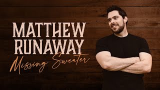 Matthew Runaway - Missing Sweater (Nashville visualizer)