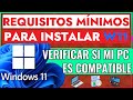 Requisitos mínimos para instalar windows 11 ¿Como comprobar si mi PC es compatible con Windows 11?