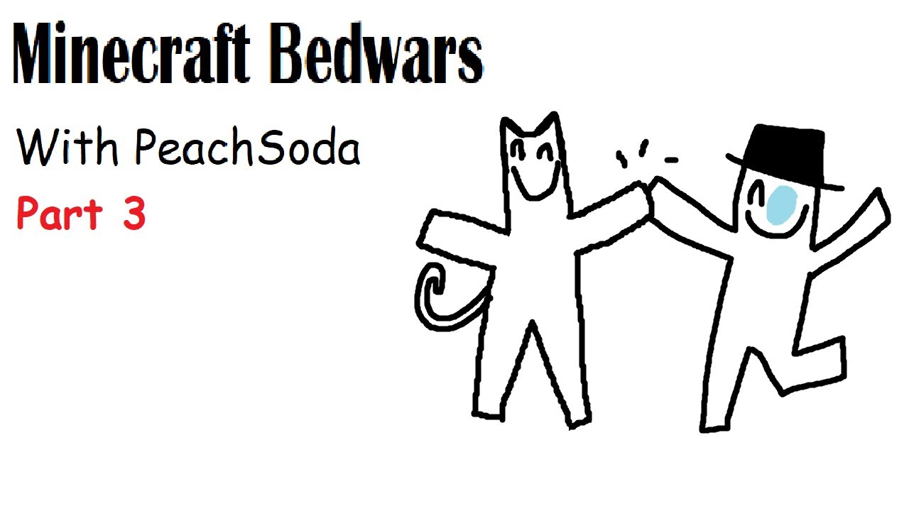 Bedwars with Peach (Part 3)